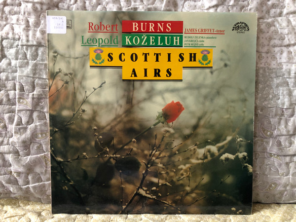 Robert Burns, Leopold Koželuh, James Griffet (tenor), Rudolf Zelenka (pianoforte), Jan Krejčí (violin), Petr Hejný (cello) - Scottish Airs / Supraphon LP Stereo / 11 0331-1 231