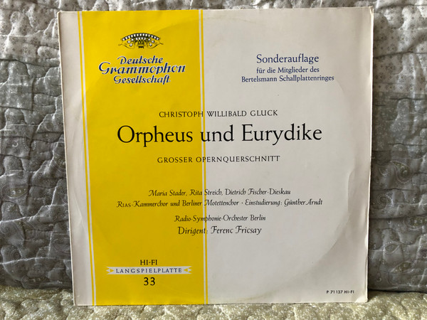 Christoph Willibald Gluck: Orpheus Und Eurydike - Maria Stader, Rita Streich, Dietrich Fischer-Dieskau, Rias- Kammerchor und Berliner Mottenchor, Einstudierung: Gunther Arndt / Deutsche Grammophon LP / P 71 137 HI-FI