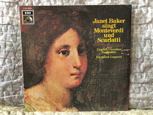 Janet Baker Singt Monteverdi und Scarlatti - English Chamber Orchestra, Janet Baker, Raymond Leppard / Die Stimme Seines Herrn LP / 1C 063-02 058