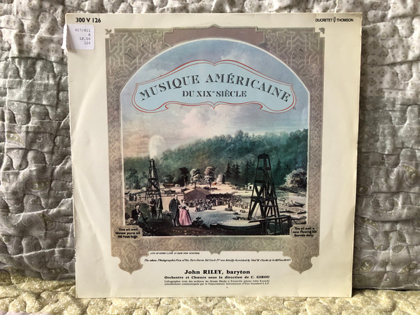 Musique Américaine Du XIX Siècle - John Riley (baryton), Orchestre et Chorus sous la direction de C. Girou / Ducretet Thomson LP / 300 V 126