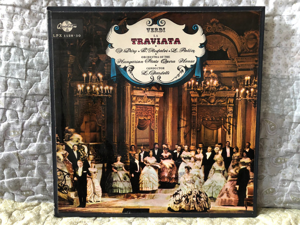 Verdi; La Traviata - G. Déry, R. Ilosfalvy, L. Palócz, Orchestra of the Hungarn State Opera House, Conductor: L. Gardelli / Qualiton 3x LP, Box Set / LPX 1128-30 