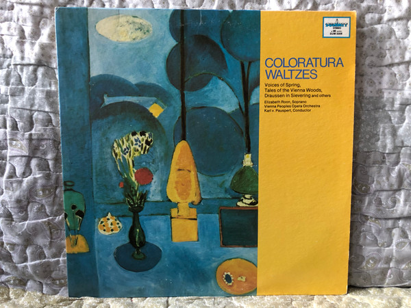 Coloratura Waltzes: Voices of Spring, Tales Of The Vienna Woods, Draussen In Sievering, and others - Elisabeth Roon, Vienna Peoples Opera Orchestra, Karl v. Pauspert (conductor) / Summit LP Stereo 1978 / SUM 5006