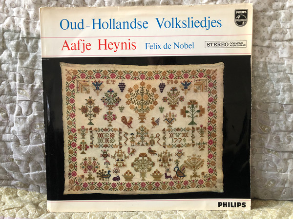 Oud-Hollandse Volksliedjes - Aafje Heynis, Felix de Nobel / Philips LP Stereo, Mono / 838 063 HGY