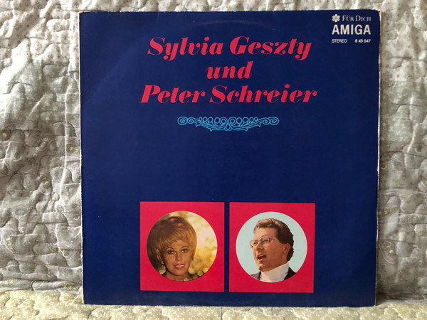 Sylvia Geszty Und Peter Schreier / Für Dich (AMIGA) / AMIGA LP Stereo 1970 / 8 45 047