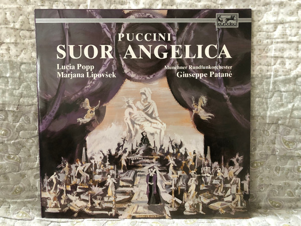 Puccini: Suor Angelica - Lucia Popp, Marjana Lipovšek, Münchner Rundfunkorchester, Giuseppe Patané / Eurodisc LP 1988 / 208 405