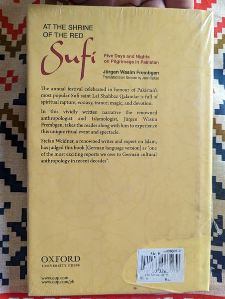  At the Shrine of the Red - Sufi  Five Days and Nights on Pilgrimage in Pakistan  Jurgen Wasim Frembgen  Hardcover  Oxford University Press Pakistan (9780199063079)