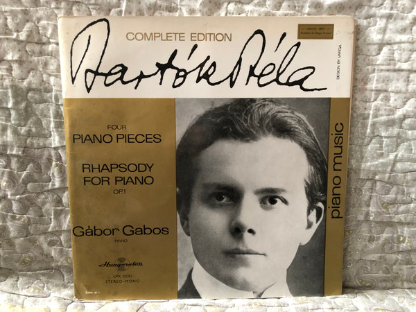 Bartók Béla - Four Piano Pieces; Rhapsody For Piano Op. 1 - Gábor Gabos (piano) / Bartók Béla Complete Edition – Piano Music / Hungaroton LP Stereo, Mono / LPX 1300 