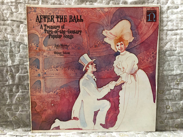 After The Ball - A Treasury Of Turn-Of-The-Century Popular Songs - Joan Morris (mezzo-soprano), William Bolcom (piano) / Nonesuch LP Stereo / H-71304