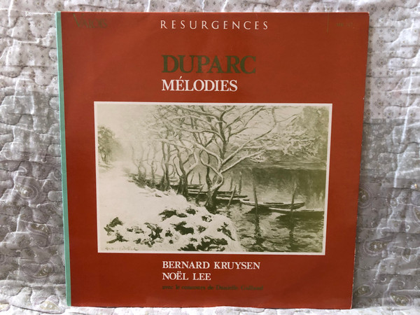 Duparc: Mélodies - Bernard Kruysen, Noël Lee, avec le concours de Danielle Galland / Valois LP / MB 312