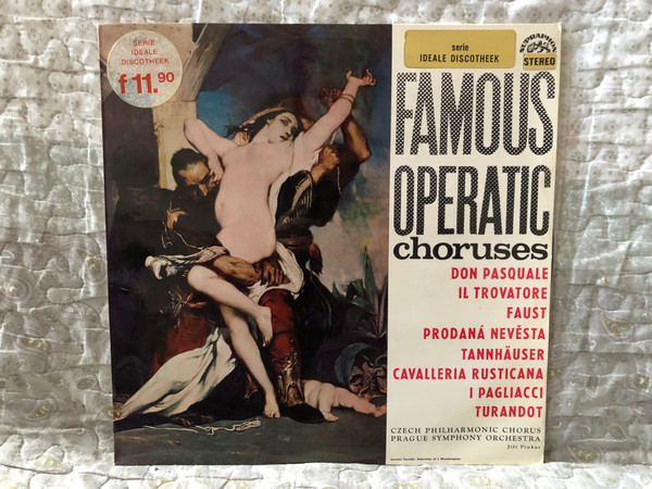 Famous Operatic Chroruses - Don Pasquale; Il Trovatore; Faust; Prodana Nevesta; Tannhauser; Cavalleria Rusticana; I Pagliacci; Turandot - Cech Philharmonic Chorus, Prague Symphony Orchestra / Supraphon LP Stereo 1967 / SUA 10779