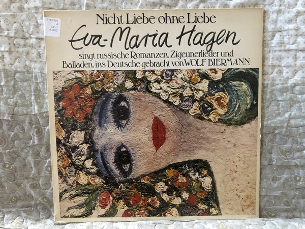 Nicht Liebe Ohne Liebe - Eva-Maria Hagen singt russische Romanzen, Zigeunerlieder und Balladen, ins Deutsche gebracht von Wolf Biermann / CBS LP 1979 / CBS 83902