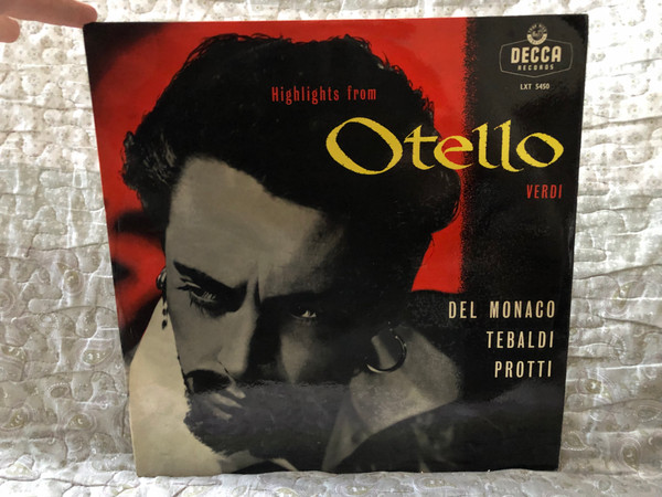 Verdi: Highlights From "Otello" - Del Monaco, Tebaldi, Protti / Decca LP / LXT 5450