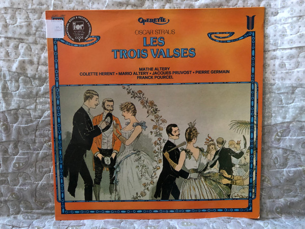 Oscar Straus:Les Trois Valsess - Mathé Altéry, Colette Herent, Mario Altery, Jacques Pruvost, Pierre Germain, Franck Pourcel / Operette LP Stereo / 2C057-10847