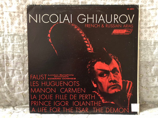 Nicolai Ghiaurov: French & Russian Arias - Faust, Manon, Les Huguenots, Carmen, La Jolie Fille De Perth, Prince Igor, Iolanthe, A Life For The Tsar, The Damon / London Symphony Orchestra, Edward Downes / London Records LP Stereo / OS 25911