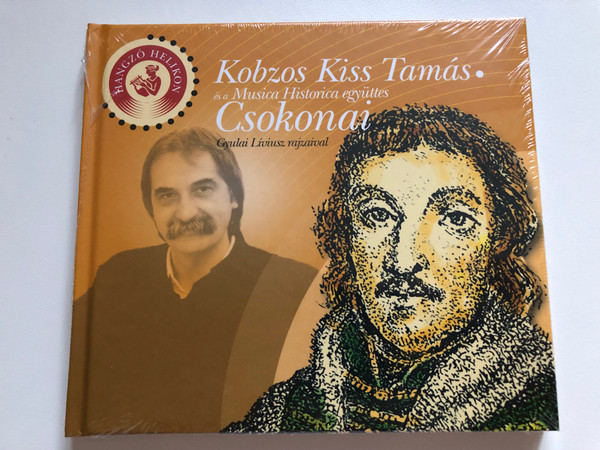 Kobzos Kiss Tamas: Csokonai - es a Musica Historica egyuttes / Gyulai Liviusz rajzaival / Gryllus Audio CD / 9789632088679