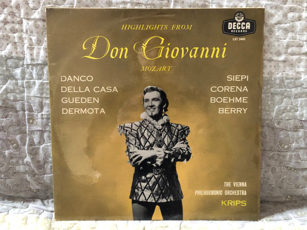 Highlights From Don Giovanni: Mozart - Danco, Della Casa, Gueden, Dermota, Siepi, Corena, Boehme, Berry, The Vienna Philharmonic Orchestra, Josef Krips / Decca LP / LXT 5443