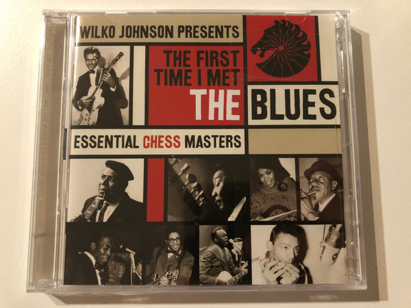 The First Time I Met The Blues (Essential Chess Masters) - Wilko Johnson Presents / Spectrum Music 2x Audio CD 2016 / SPECXX2114