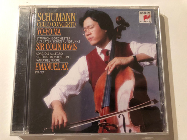 Schumann: Cello Concerto - Yo-Yo Ma, Emanuel Ax (piano), Symphonie Orchester Des Bayerischen Rundfunks, Sir Colin Davis / Adagio & Allegro; 5 Stucke Im Volkston; Fantasiestucke / Sony Classical Audio CD / 88697553732