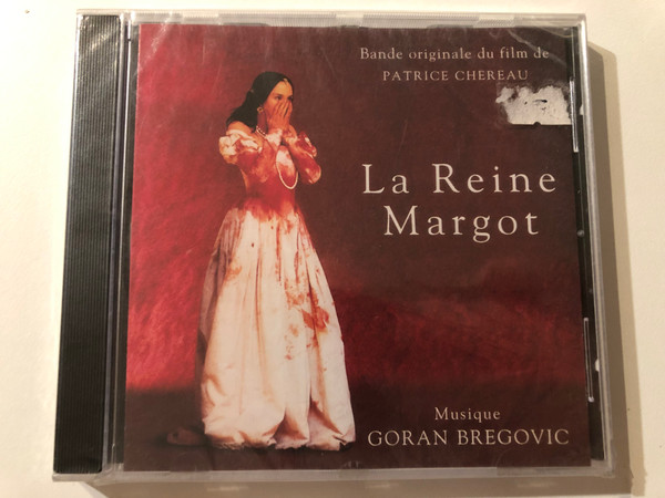 Bande originale du film de Patrice Chéreau - La Reine Margot - Musique Goran Bregovic / Philips Audio CD / 522 655-2