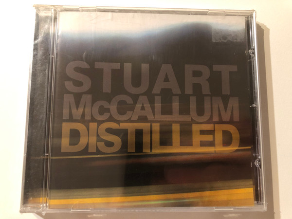 Stuart McCallum – Distilled / Naim Label Audio CD 2011 / naimcd169