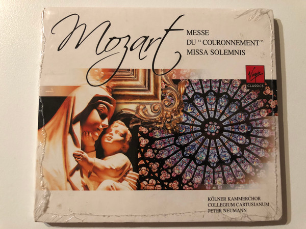 Mozart - Messe Du "Couronnement"; Missa Solemnis -Kölner Kammerchor, Collegium Cartusianum, Peter Neumann / Virgin Classics Audio CD 2007 / 00946 391804 2 4