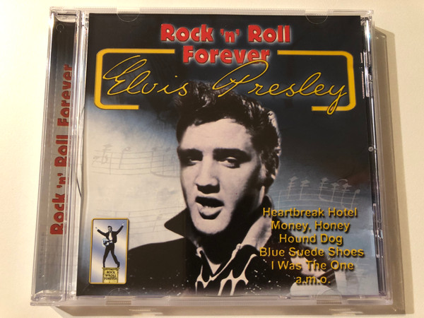 Elvis Presley – Rock 'N' Roll Forever - Heartbreak Hotel; Money Honey; Hound Dog; Blue Suede Shoes; I Was The One; a. m. o. / Audio CD 2002 / 220474-205