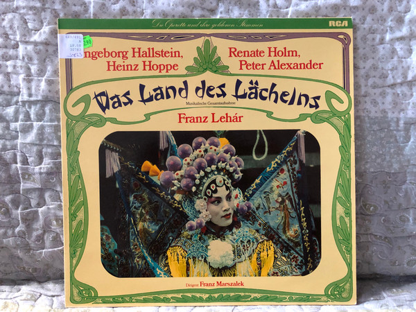 Das Land Des Lächelns - Franz Lehar, Ingeborg Hallstein, Renate Holm, Heinz Hoppe, Peter Alexander / Dirigent: Franz Marszalek / RCA LP / VL 30873