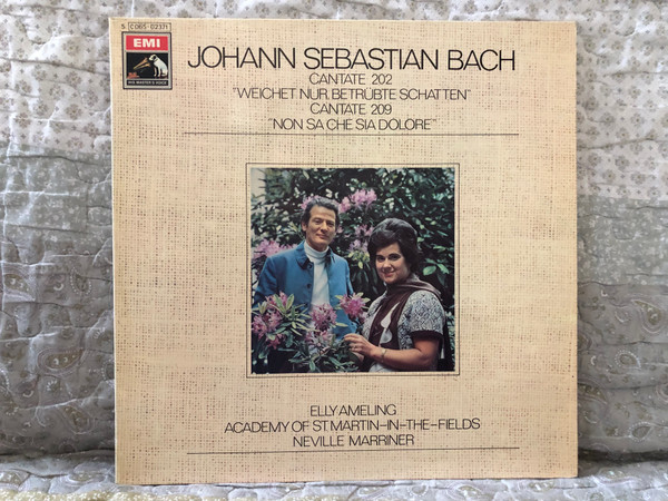 Johann Sebastian Bach - Cantate 202 "Weichet Nur, Betrübte Schatten"; Cantate 209 "Non Sa Che Sia Dolore" - Elly Ameling, Academy Of St. Martin-in-the-Fields, Neville Marrner / His Master's Voice LP / 5C 065-02371