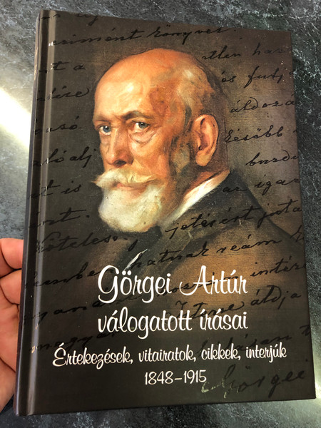 Görgei Artúr válogatott írásai  Értekezések, vitairatok, cikkek, interjúk 1848 - 1915  Hardcover  Zrínyi Kiadó (97896332773-48)