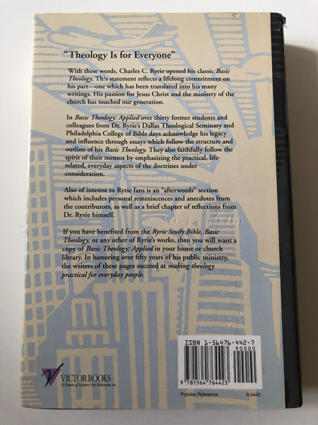 Basic Theology Applied / A Practical Application of Basic Theology in Honor of Charles C. Ryrie and His Work / Author: Wesley Willis, Elaine Willis / Hardcover (9781564764423)