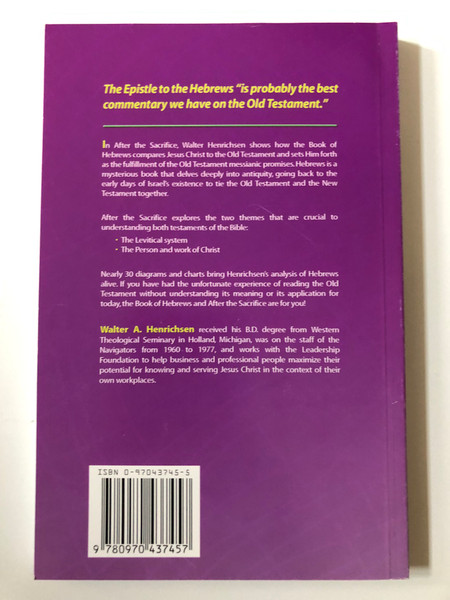 After the Sacrifice: A Practical Study of HEBREWS / Author: Walter A. Henrichsen / Paperback (9780970437457)