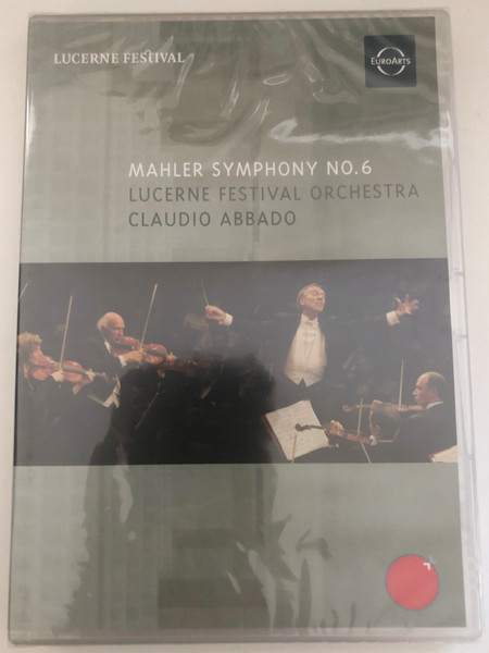Mahler Symphony No. 6  Lucerne Festival Orchestra  Conductor Claudio Abbado  Recorded live at the Concert Hall of the Culture and Convention Centre Lucerne, 10 August 2006  DVD (880242556486)