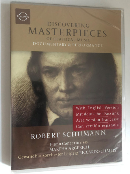 Discovering Masterpieces of Classical Music  Robert Schumann Concerto for Piano and Orchestra  Martha Argerich piano  Gewandhausorchester Leipzig  Conductor Riccardo Chailly  Recorded live at the Leipzig Gewandhaus, 1-2 June 2006  DVD (880242560681)