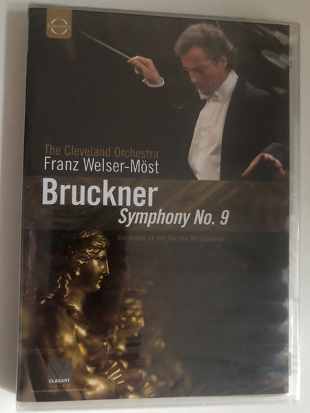 Welser-Möst Anton Bruckner Symphony No.9  The Cleveland Orchestra  Conductor Franz Welser-Möst  Recorded live at the Grosser Musikvereinssaal, Vienna, 31 October 2007  Bonus Introduction by Franz Welser-Most  DVD (880242568489)