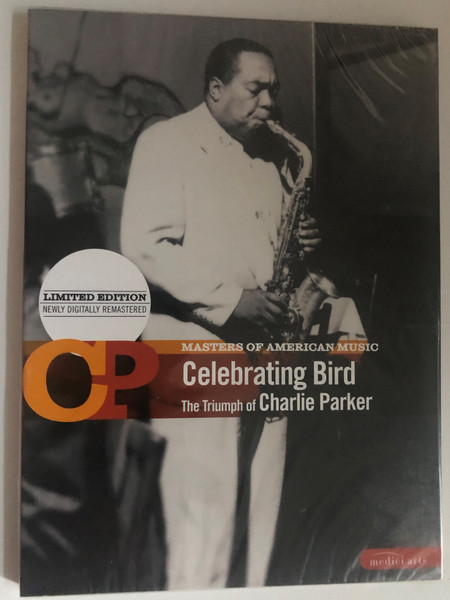 Masters of American Music Celebrating Bird - The Triumph of Charlie Parker  Directed by Gary Giddins and Kendrick Simmons  Written by Gary Giddins  Produced by Toby Byron  DVD (880242570789)
