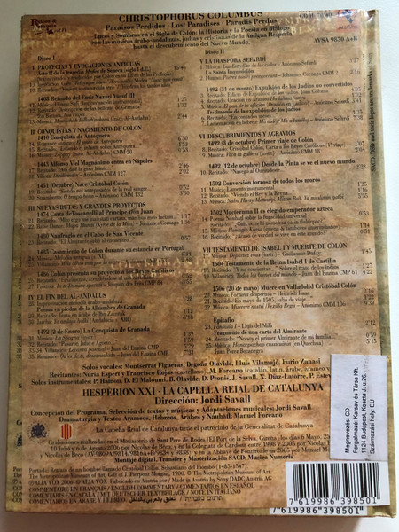 CHRISTOPHORUS COLUMBUS Lost Paradises 2 CD Set  Artist, Conductor, Performer Jordi Savall  Performers David Sagastume, Jordi Ricart  La Capella Reial de Catalunya  Languages English, French, Spanish, Italian, German, Catalan,Arabic & Hebrew 272 pages, luxury hard back book [like Don Quijote