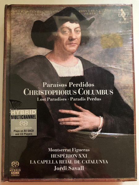 CHRISTOPHORUS COLUMBUS Lost Paradises 2 CD Set  Artist, Conductor, Performer Jordi Savall  Performers David Sagastume, Jordi Ricart  La Capella Reial de Catalunya  Languages English, French, Spanish, Italian, German, Catalan,Arabic & Hebrew 272 pages, luxury hard back book [like Don Quijote