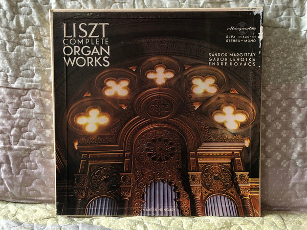 Liszt: Complete Organ Works - Sándor Margittay, Gábor Lehotka, Endre Kovács / Hungaroton 5x LP, Stereo, Mono / SLPX 11540-44