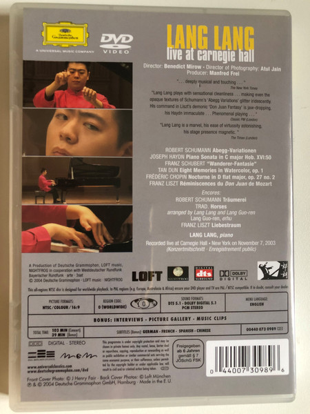 Lang Lang: Live at Carnegie Hall / Schumann - Haydn - Schubert - Tan-Dun - Chopin - Liszt / Director: Benedict Mirow / Producer: Manfred Frei / Recorded live at Carnegie Hall, New-York on November 7, 2003 / DVD (044007309896)