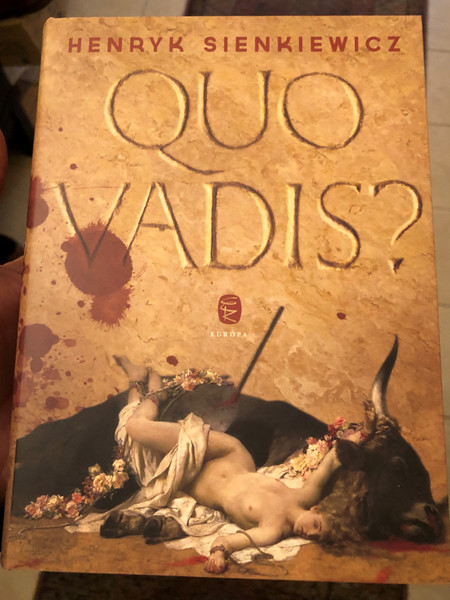 Henryk Sienkiewicz - Quo ​vadis? / EURÓPA / Hardcover