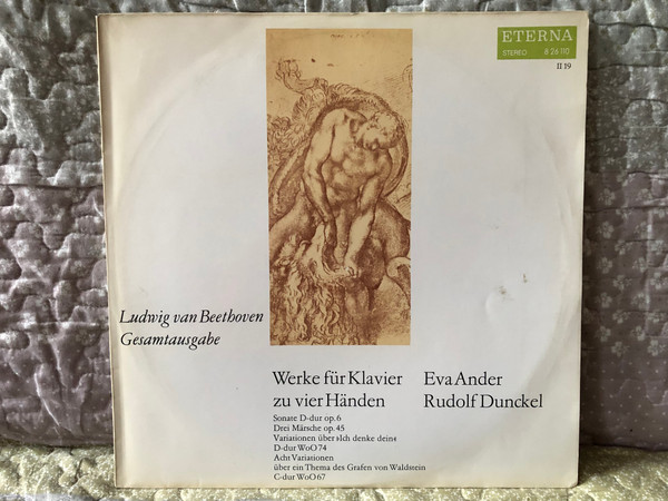 Ludwig van Beethoven: Werke Für Klavier Zu Vier Händen (Sonate D-dur Op. 6; Drei Märsche Op. 45; Variationen uber "Ich Denke Dein" D-dur WoO 74; Acht Ein Thema Des Grafen von Waldstein) - Eva Ander, Rudolf Dunckel / ETERNA LP Stereo 1970 / 8 26 110