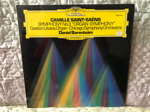 Camille Saint-Saëns - Symphony No. 3 „Organ Symphony” - Gaston Litaize (organ), Chicago Symphony Orchestra, Daniel Barenboim / Deutsche Grammophon LP Stereo 1976 / 2530 619