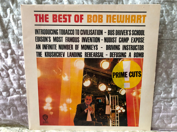 The Best Of Bob Newhart - Introducing Tobacco To Civilisation; Bus Drivers School; Edison's Most Famous Invention; Nudist Camp Expose; An Infinite Number Of Monkeys; Driving Instructor / Warner Bros. Records LP Stereo / K 46001