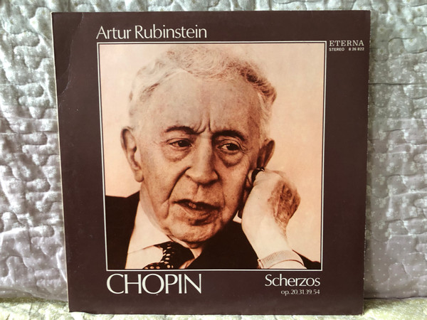 Artur Rubinstein: Chopin - Scherzos Op. 20, 31, 39, 54 / ETERNA LP Stereo 1976 / 8 26 822