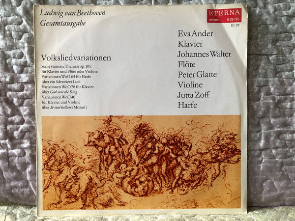 Ludwig Van Beethoven: Volksliedervariationen - Eva Ander (klavier), Johannes Walter (flore), Peter Glatte (violine), Jutta Zoff (harfe) / Ludwig van Beethoven Gesamtausgabe / ETERNA LP Stereo 1970 / 8 26 126