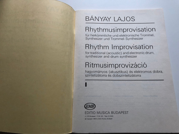 BÁNYAY LAJOS - Rhythmusimprovisation für herkömmliche und elektronische Trommel, Synthesizer und Trommel-Synthesizer  Rhythm Improvisation for traditional (acoustic) and electronic drum, synthesizer and drum synthesizer  Paperback