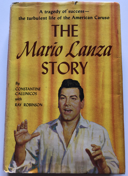 THE Mario Lanza STORY  CONSTANTINE CALLINICOS with RAY ROBINSON  Coward-McCann  Illustrated Hardcover (9781958425466)