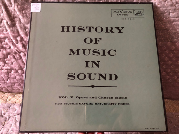 History Of Music In Sound - Volume V. Opera And Church Music / RCA Victor: Oxford University Press / RCA Victor Red Seal 2x LP, Box Set / LM-6030