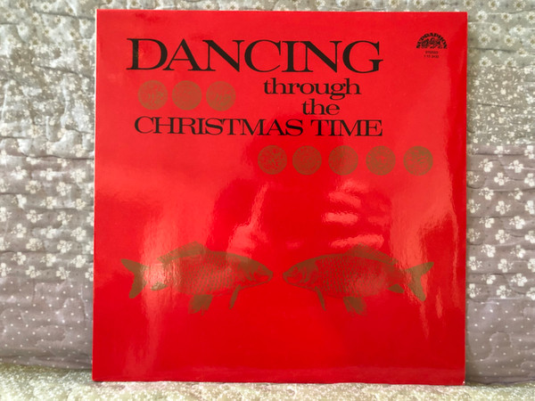 Dancing Through The Christmas Time / Supraphon LP Stereo / 1 13 2435