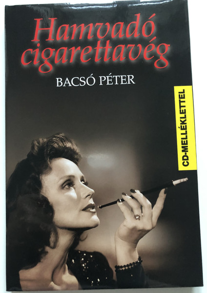 Hamyadó cigarettavég - BACSÓ PÉTER  Book and DVD  KOSSUTH KIADÓ 2003  Paperback (9789630944229)